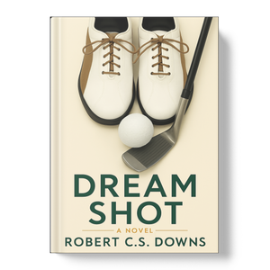 Dream Shot. A Novel
