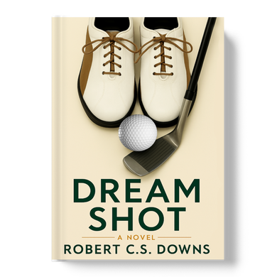 Dream Shot. A Novel