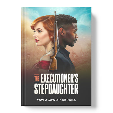 The Executioner's Stepdaughter. A Novel