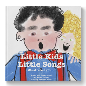 Little Kids Little Songs (Illustrated Album and Soundtracks)