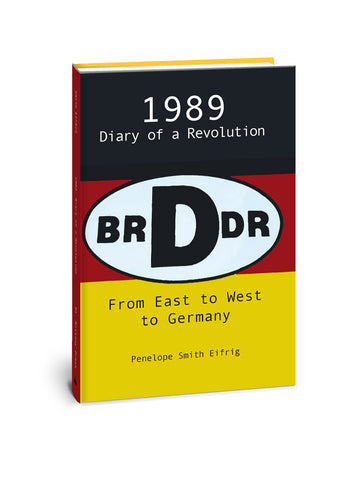 1989: Diary of a Revolution, From East to West to Germany Cover
