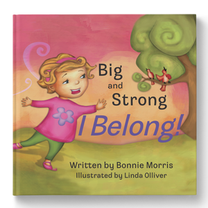 Big and Strong, I Belong!