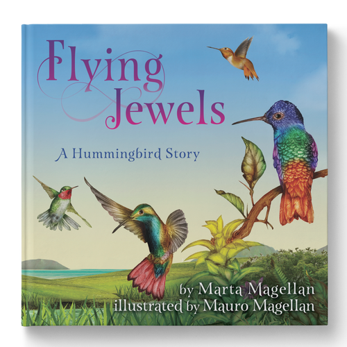Flying Jewels: A Hummingbird Story
