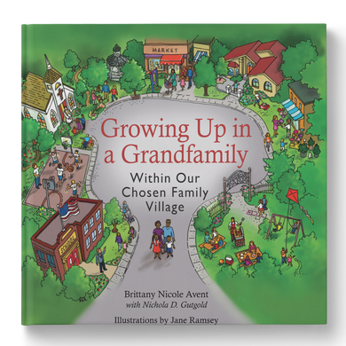 Growing up in a Grandfamily Within Our Chosen Family Village