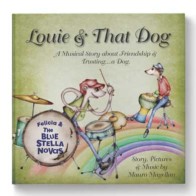 Louie & That Dog (book & music)