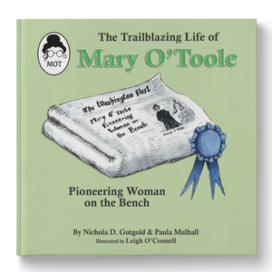 The Trailblazing Life of Mary O'Toole: Pioneering Woman on the Bench