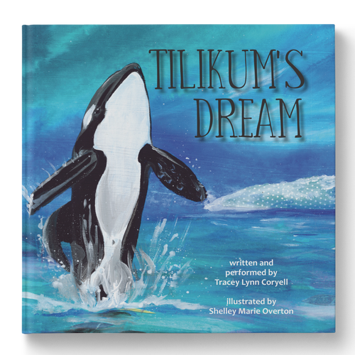 Tilikum's Dream (book and soundtrack)
